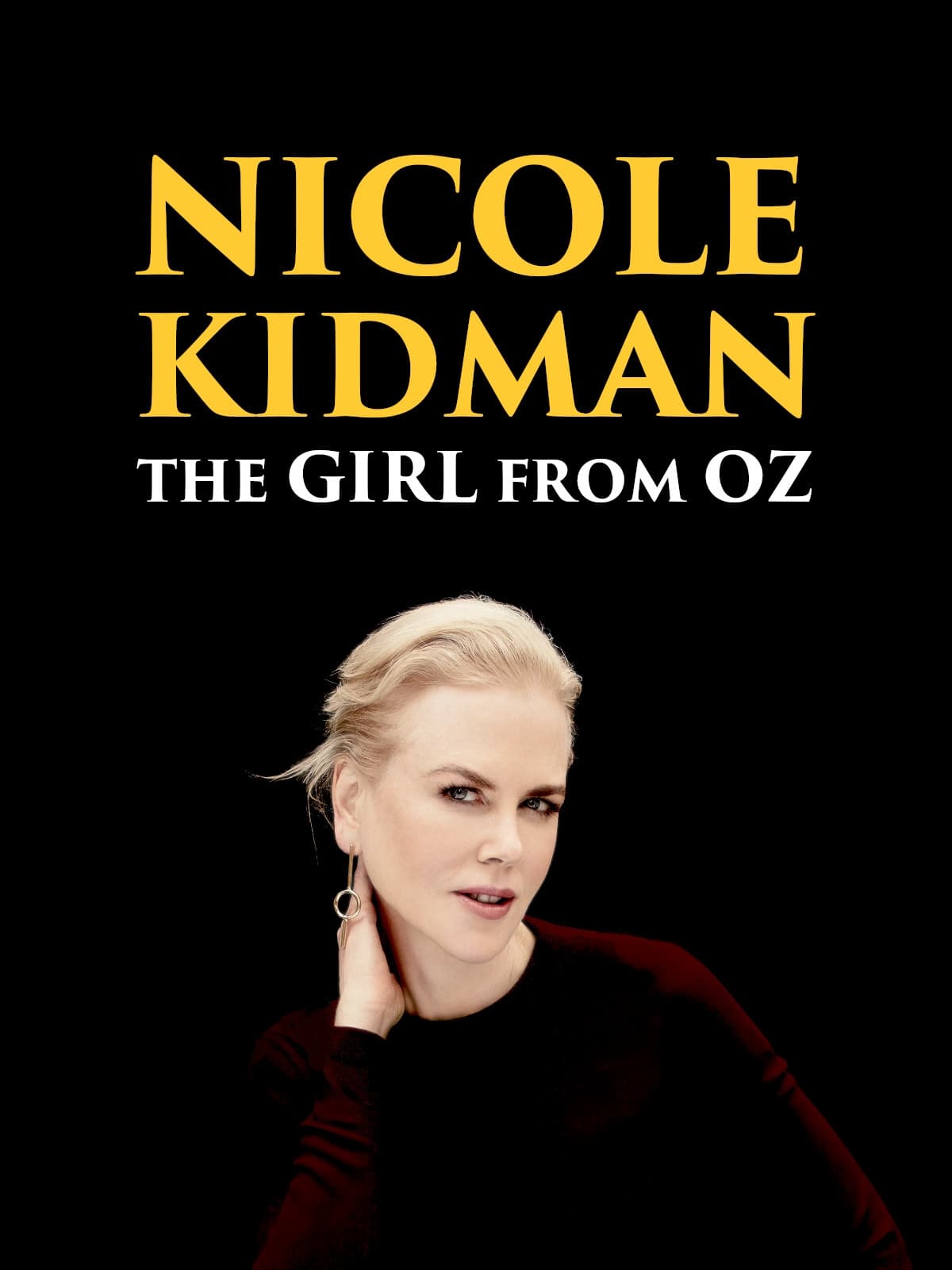 Постер Nicole Kidman: The Girl from Oz